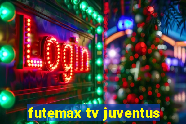 futemax tv juventus